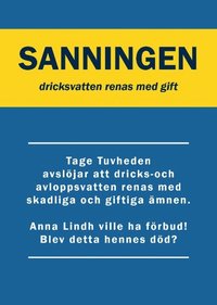 bokomslag Sanningen : dricksvatten renas med gift