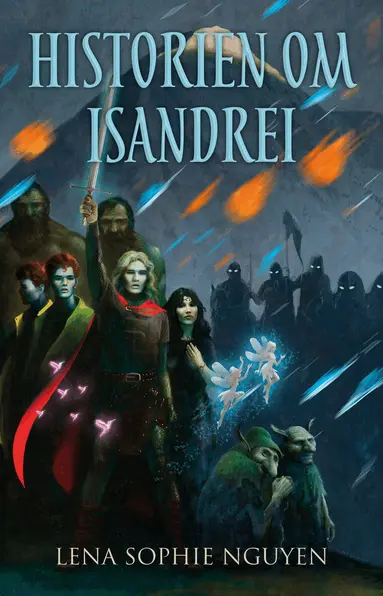 Lena Sophie Nguyen - Historien om Isandrei, Storpocket