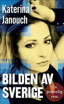 Katerina Janouch - Bilden av Sverige : en personlig resa, Pocket