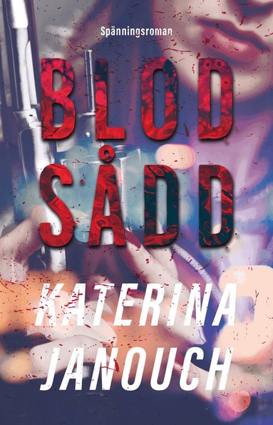 Katerina Janouch - Blodsådd, Häftad