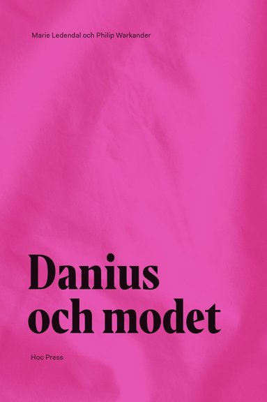 bokomslag Danius och modet
