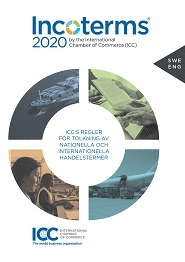 bokomslag Incoterms 2020 by the International Chamber of Commerce (ICC) ICC:s regler för tolkning av nationella och internationella handelstermer