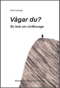 bokomslag Vågar du? : en bok om civilkurage