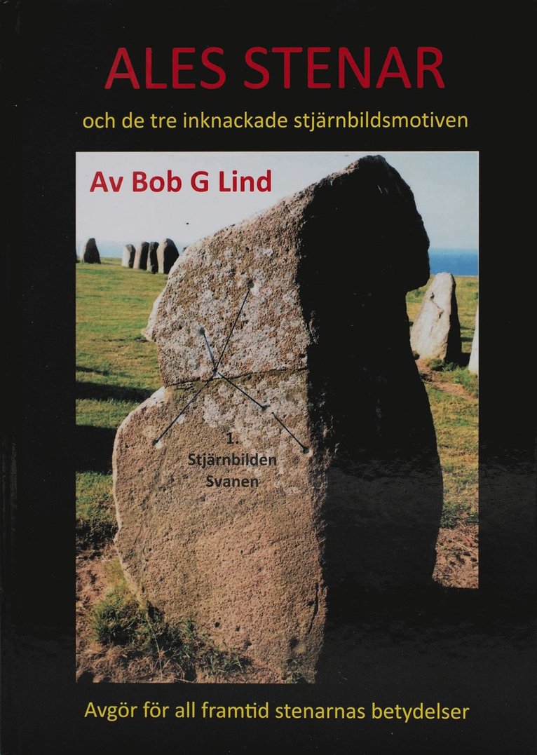 Bob G. Lind - Ales stenar och de tre inknackade stjärnbildsmotiven, Inbunden