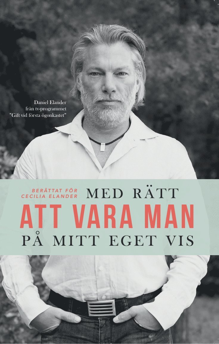 Daniel Elander, Cecilia Elander - Med rätt att vara man på mitt eget vis, Häftad