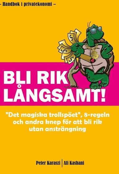 bokomslag Bli rik långsamt!