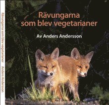 bokomslag Rävungarna som blev vegetarianer