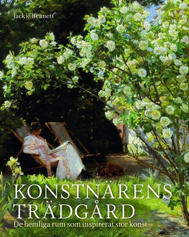 Jackie Bennett - Konstnärens trädgård, Inbunden