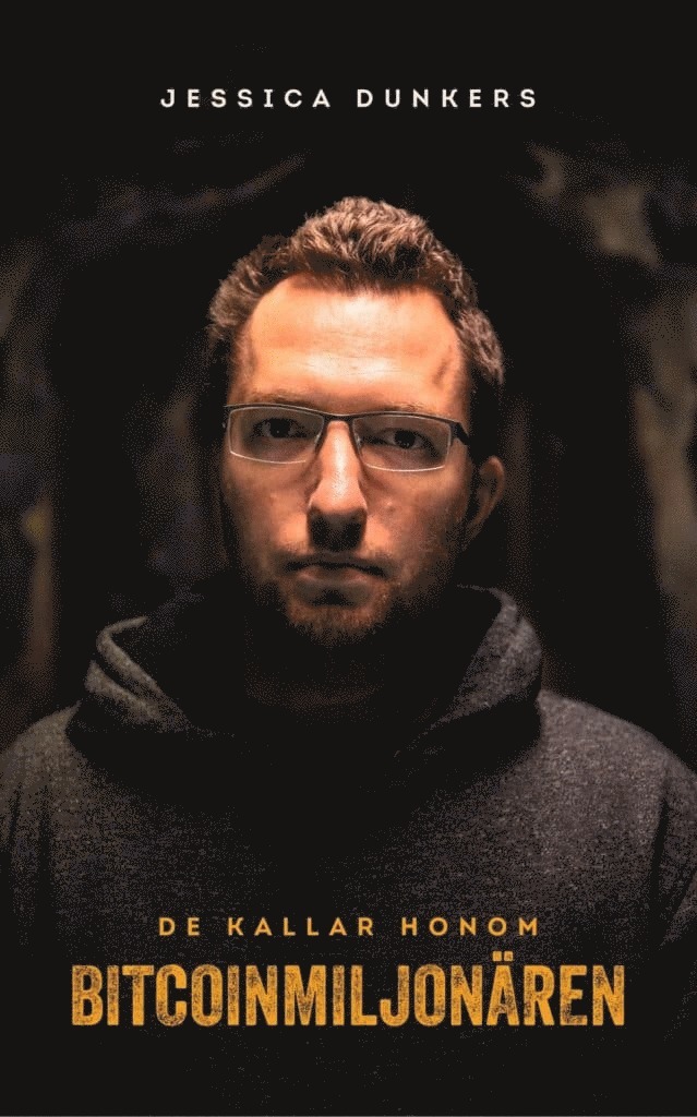 Jessica Dunkers - De kallar honom Bitcoinmiljonären, Häftad