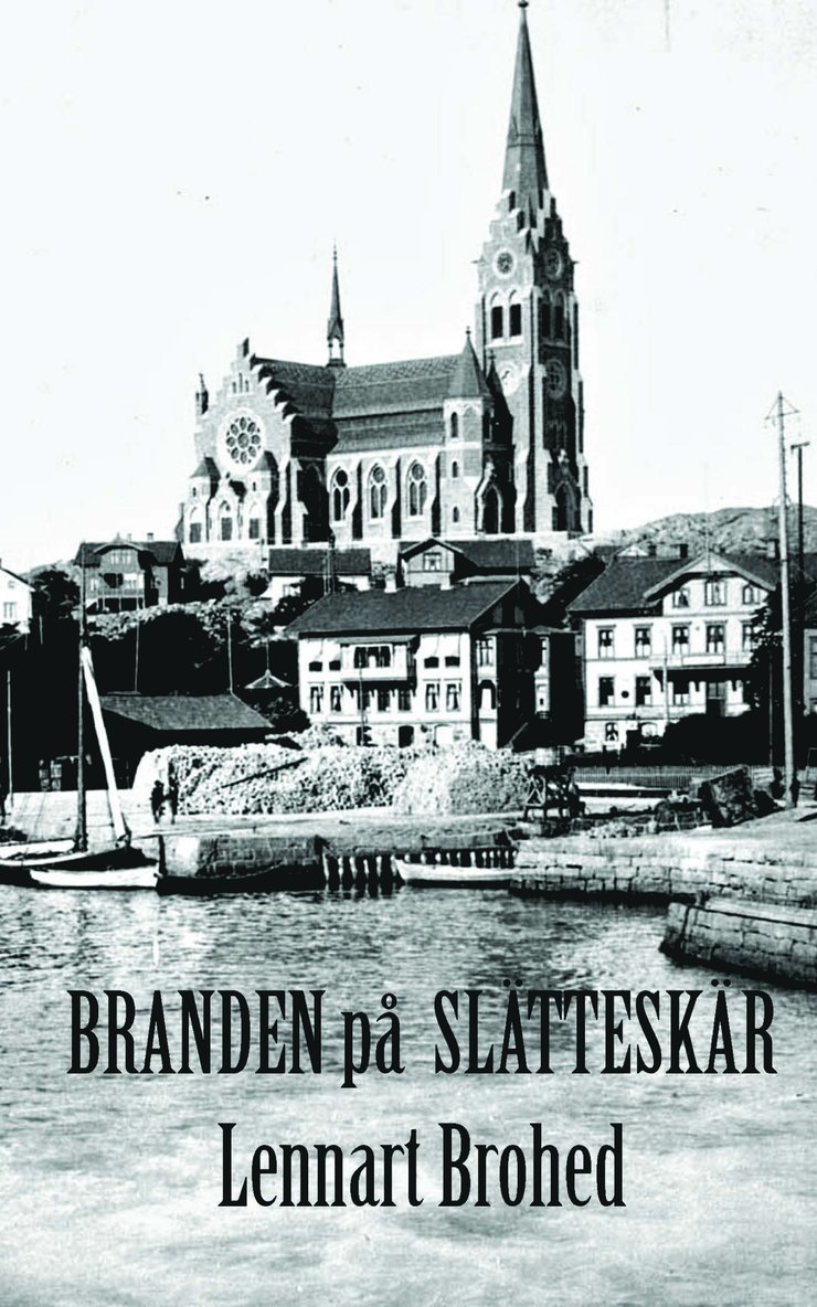 Lennart Brohed - Branden på Slätteskär, Häftad