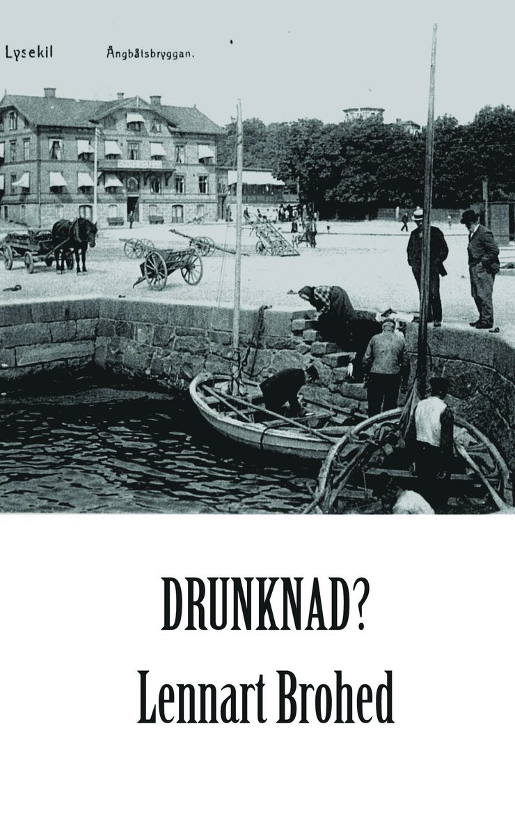 Lennart Brohed - Drunknad?, Häftad