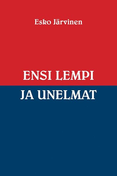 bokomslag Ensi lempi ja unelmat