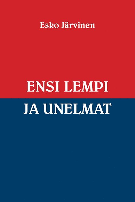 Ensi lempi ja unelmat 1