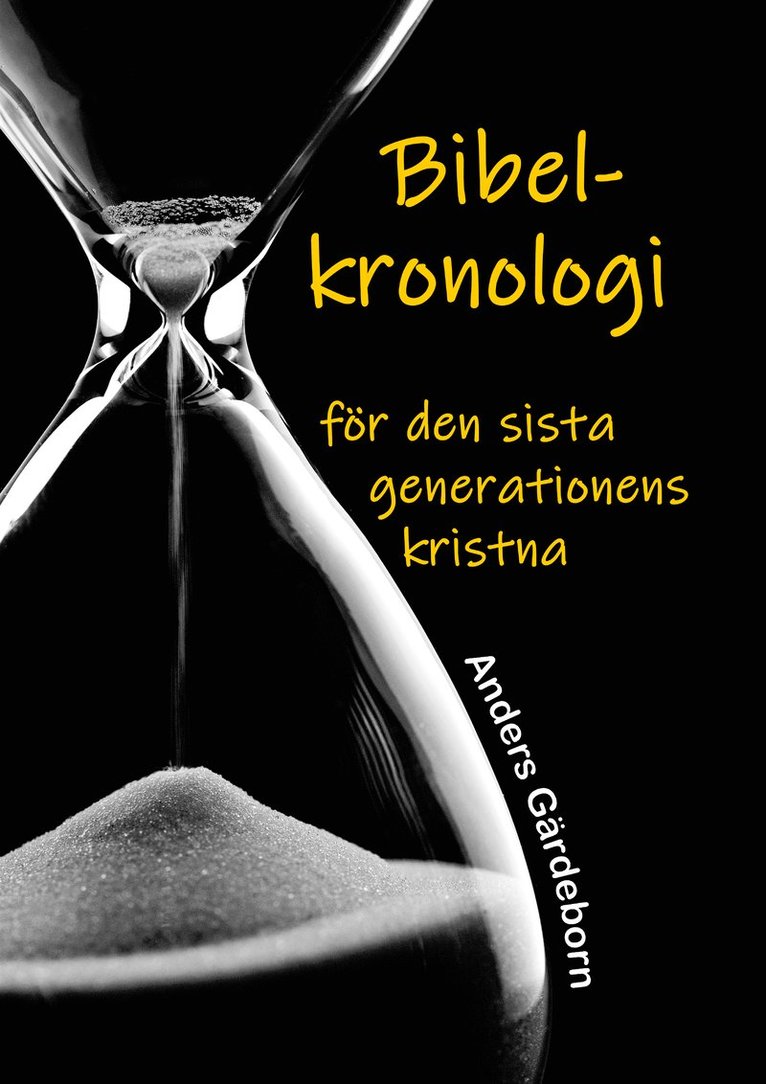 Bibelkronologi för den sista generationens kristna 1