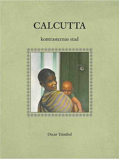bokomslag Calcutta : kontrasternas stad
