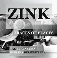 bokomslag Zink : traces of places