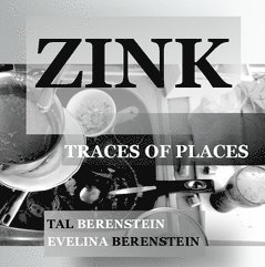 Zink : traces of places 1