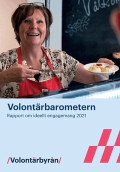 Ola Höiden - Volontärbarometern 2021 : rapport om ideellt engagemang 2021, Häftad