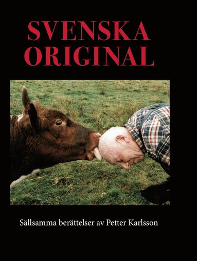 bokomslag Svenska original : sällsamma berättelser