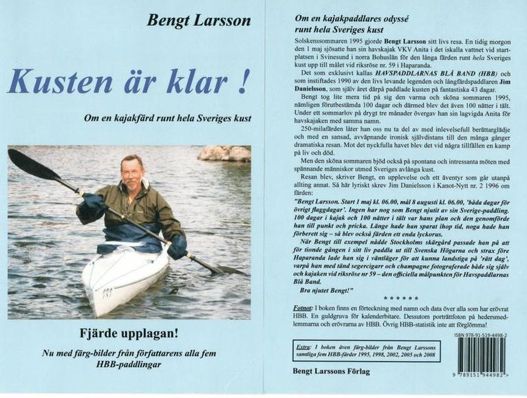 Bengt Larsson - Kusten är klar! eller 100 dagar i kajak och 100 nätter i tält runt hela Sveriges kust, Häftad