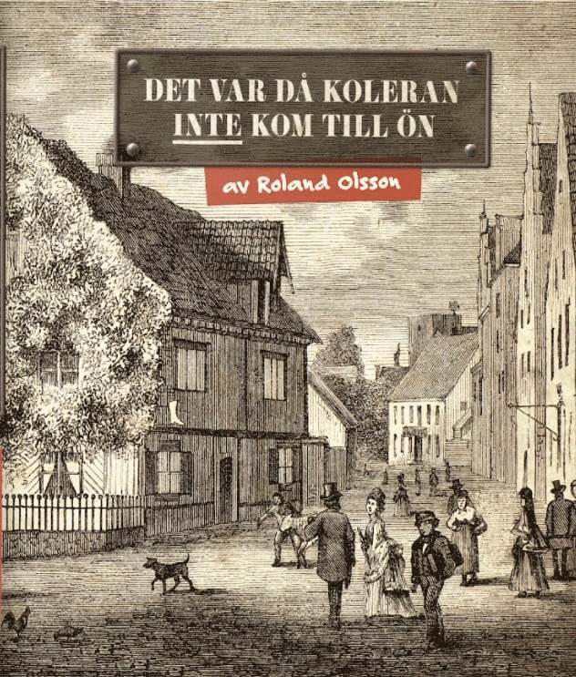 Det var då koleran inte kom till ön