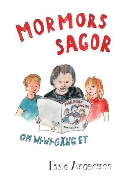 Essie Andersson - Mormors sagor eller Va ska det va bra för att kunna svenska?, Inbunden