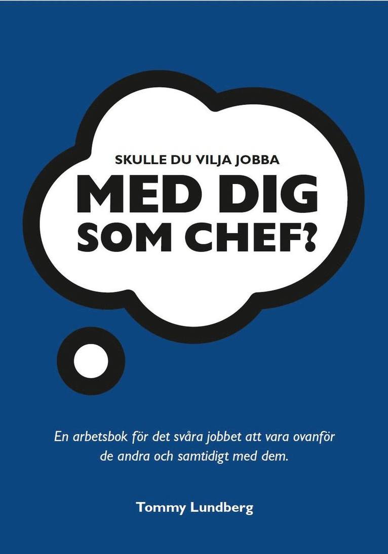 Skulle du vilja jobba med dig som chef? 1