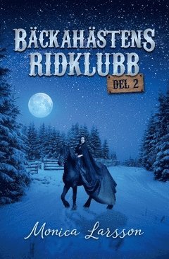 Bäckahästens ridklubb del 2