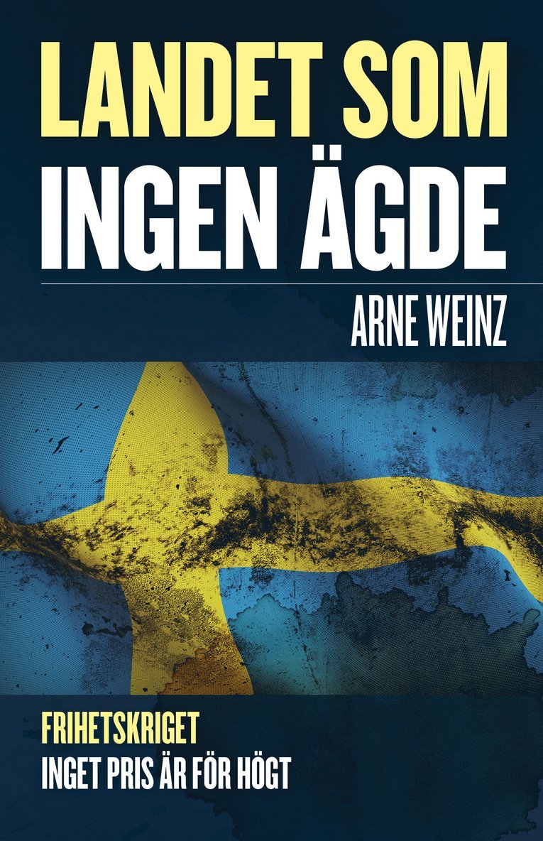 Arne Weinz - Landet som ingen ägde, Häftad