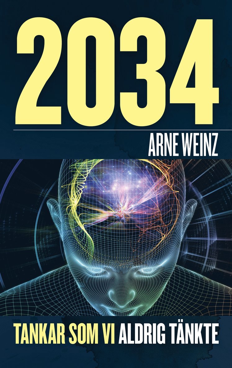 Arne Weinz - 2034, Häftad