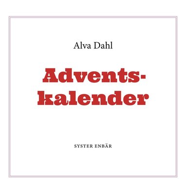 Alva Dahl - Adventskalender, Häftad