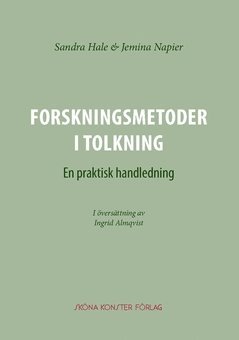 bokomslag Forskningsmetoder i tolkning : en praktisk handledning