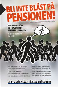bokomslag Bli inte blåst på pensionen! : en bok om att göra rätt val