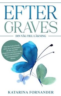 bokomslag Efter Graves : din väg till läkning