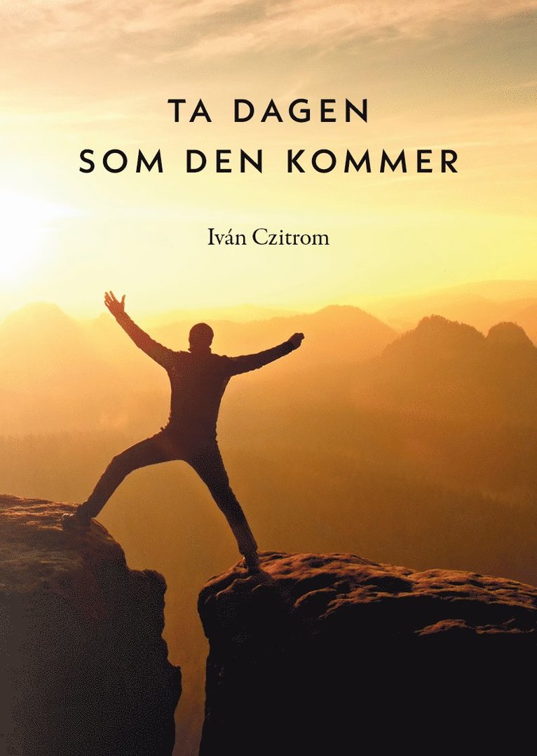 Iván Czitrom - Ta dagen som den kommer, Häftad