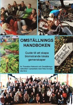 Omställningshandboken : guide till att skapa blomstrande lokala gemenskaper 1