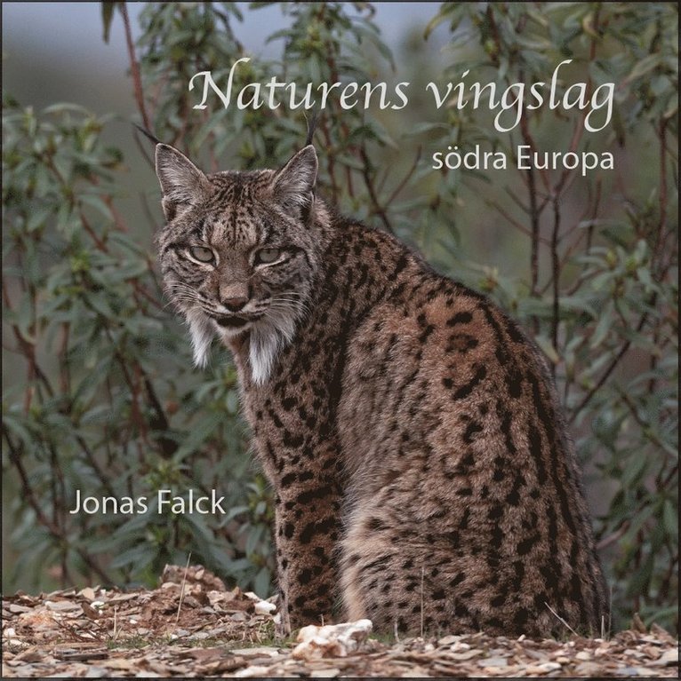 Naturens vingslag : södra Europa 1