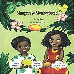 Mangoes & MonkeyBread; Fruity Fun with Ella & Louis in the Gambia