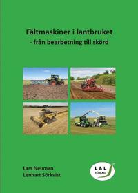 bokomslag Fältmaskiner i lantbruket - från bearbetning till skörd
