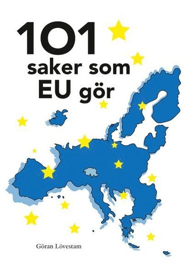 bokomslag 101 saker som EU gör