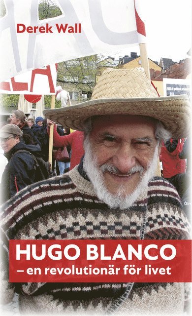 Hugo Blanco : en revolutionär för livet 1