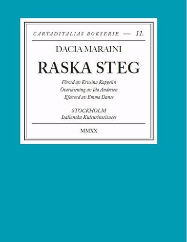 Dacia Maraini - Raska steg, Häftad