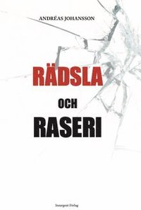 bokomslag Rädsla och raseri