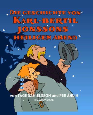 Tage Danielsson - Die Geschichte von Karl-Bertil Jonssons heiligem Abend, Inbunden