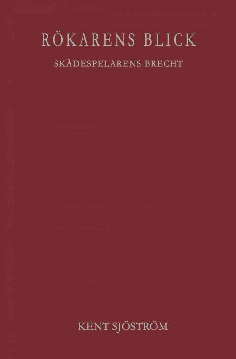 Rökarens blick – Skådespelarens Brecht