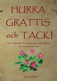 bokomslag Hurra, grattis och tack! : illustrerade dikter för födelsedagar, högtidligheter och andra stunder i livet