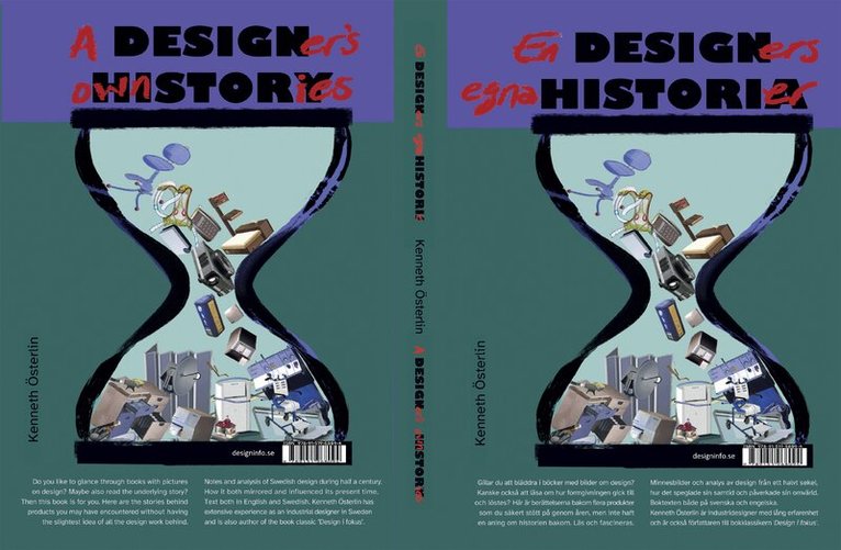 Designhistoria : en designers egna historier / Design history : a designer's own stories