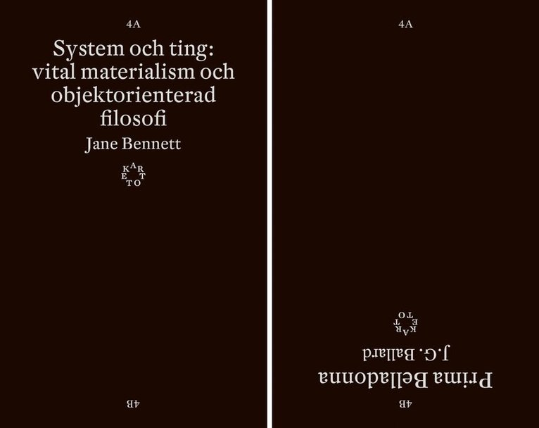 System och ting : vital materialism och objektorienterad filosofi / Prima Belladonna 1