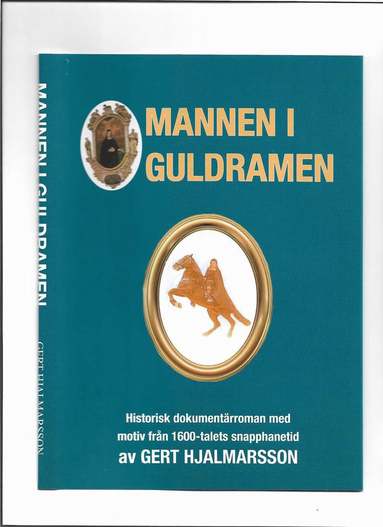 Gert Hjalmarsson - Mannen i guldramen, Inbunden