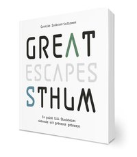 bokomslag Great escapes STHLM : en guide till Stockholms skönaste och grönaste getaways